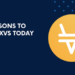 Top 5 Reasons to Invest in XVS Today
