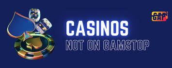 Exploring Casinos Non on Gamstop Your Ultimate Guide