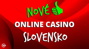 Nove Slovenske Casino Nové Trendy a Zážitky v Hraní