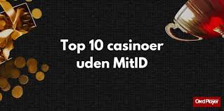 Udenlandske Casinoer Uden MitID En Guide til Sikker Spiloplevelse 1178550487 Udenlandske Casinoer Uden MitID En Guide til Sikker Spiloplevelse 1178550487